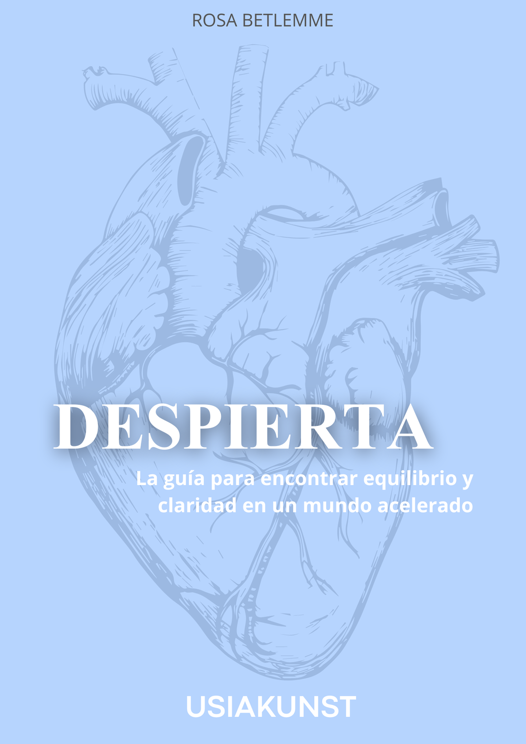 DESPIERTA - La guía para encontrar equilibrio y claridad en un mundo acelerado